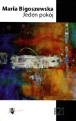 Polska książka : Jeden pokó... - Maria Bigoszewska