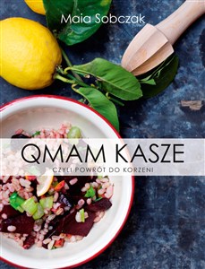 Obrazek Qmam kasze czyli powrót do korzeni