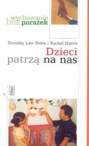 Picture of Dzieci patrzą na nas. Wychowanie przykładem