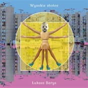 Zobacz : Wysokie sł... - Łukasz Barys