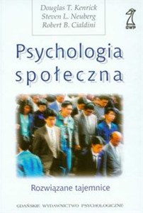 Obrazek Psychologia społeczna Rozwiązane tajemnice