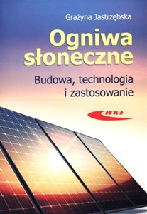 Obrazek Ogniwa słoneczne Budowa, technologia i zastosowanie