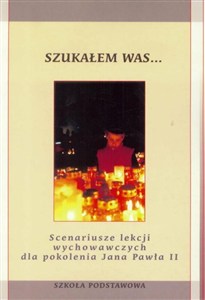 Obrazek Szukałem Was... - Szkoła Podstawowa