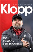 polish book : Klopp Mój ... - Anthony Quinn