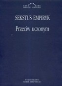 polish book : Przeciw uc... - Empiryk Sekstus