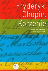Obrazek Fryderyk Chopin Korzenie