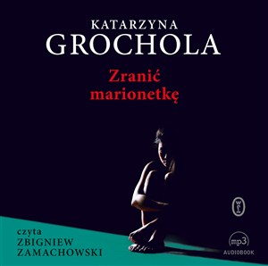 Obrazek [Audiobook] Zranić marionetkę