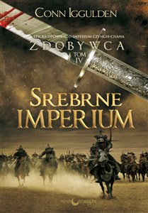 Obrazek Zdobywca Tom 4 Srebrne imperium
