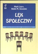 Lęk społec... - Mark Leary, Robin Kowalski -  Książka z wysyłką do UK