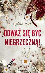 Picture of Odważ się być NIEgrzeczną