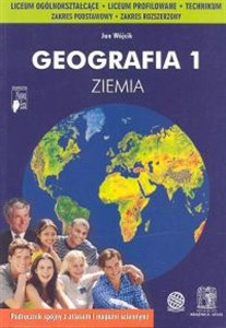 Obrazek Geografia 1 Podręcznik Ziemia Liceum zakres podstawowy i rozszerzony