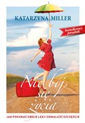 Książka : Nie bój si... - Katarzyna Miller