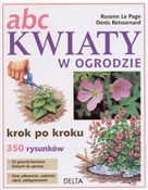 Abc kwiaty... - Denis Retournard, Rosenn Le Page -  books in polish 