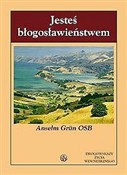 polish book : Jesteś bło... - Anselm Grun