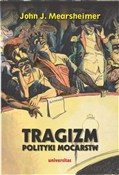 Polska książka : Tragizm po... - John J. Mearsheimer