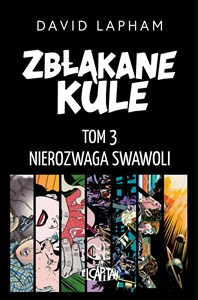 Obrazek Zbłąkane kule. Nierozwaga swawoli