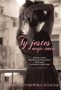 Obrazek Ty jesteś moje imię