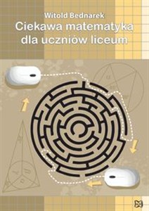 Obrazek Ciekawa matematyka dla uczniów liceum