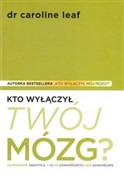 Kto wyłącz... - Caroline Leaf -  books from Poland