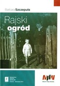 polish book : Rajski ogr... - Barbara Szczepuła