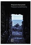 Pielgrzym ... - Wojciech Starzyński -  Polish Bookstore 