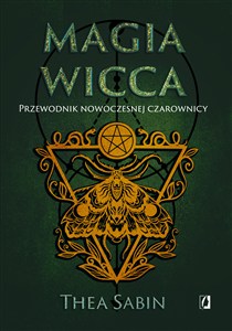 Obrazek Magia Wicca Przewodnik nowoczesnej czarownicy Religia czarownic