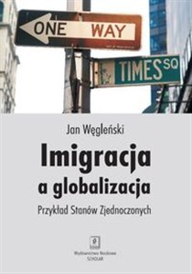 Obrazek Imigracja a globalizacja Przykład Stanów Zjednoczonych