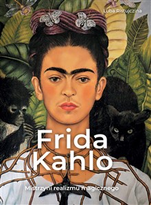 Obrazek Frida Kahlo. Mistrzyni realizmu magicznego