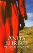 Polska książka : Trudne dec... - Anita Shreve