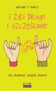 Obrazek I żyli długo i szczęśliwie Jak zbudować związek idealny