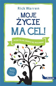 Obrazek Moje życie ma cel Rozmyślam, modlę się, rozumiem