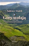 Zobacz : Góry wołaj... - Tadeusz Staich