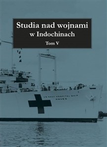 Picture of Studia nad wojnami w Indochinach Tom 5