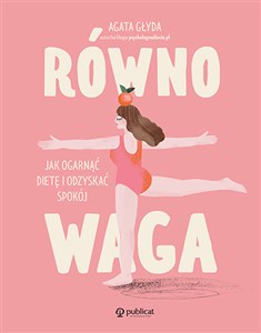 Obrazek Równowaga Jak ogarnąć dietę i odzyskać spokój