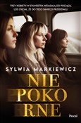 Niepokorne... - Sylwia Markiewicz -  Książka z wysyłką do UK