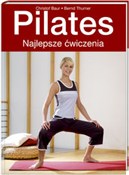 Zobacz : Pilates Na... - Christof Baur, Bernd Thurner