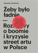 Żeby było ... - Sebastian Frąckiewicz -  books in polish 