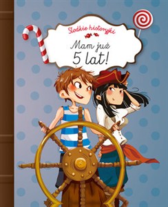 Obrazek Słodkie historyjki. Mam już 5 lat!