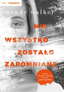 Obrazek Nie wszystko zostało zapomniane