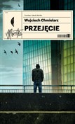 Przejęcie - Wojciech Chmielarz -  Książka z wysyłką do UK