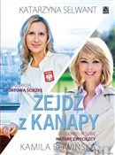 Książka : Zejdź z ka... - Katarzyna Selwant, Kamila Rowińska