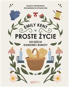 Zobacz : Proste życ... - Emily Kent