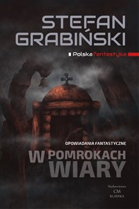 Obrazek W pomrokach wiary Opowiadania fantastyczne