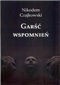 Garść wspo... - Nikodem Czajkowski -  Książka z wysyłką do UK