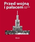 Zobacz : Przed wojn... - Magdalena Stopa