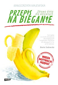 Obrazek Przepis na bieganie Zdrowa dieta dla aktywnych