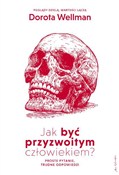 Jak być pr... - Dorota Wellman -  books in polish 