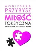 Książka : Miłość tok... - Agnieszka Przybysz