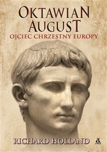 Obrazek Oktawian August Ojciec chrzestny Europy