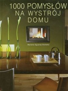 Obrazek 1000 pomysłów na wystrój domu